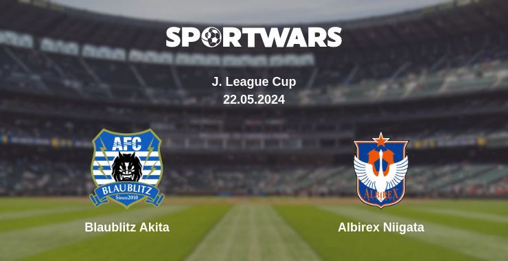 Blaublitz Akita — Albirex Niigata watch online for free 22.05.2024