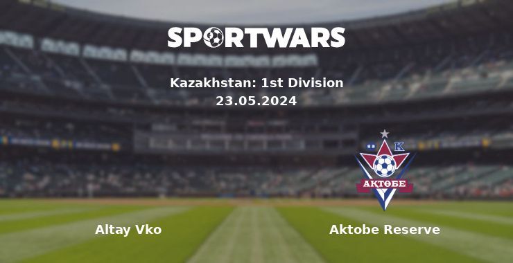 Altay Vko — Aktobe Reserve watch online for free 23.05.2024