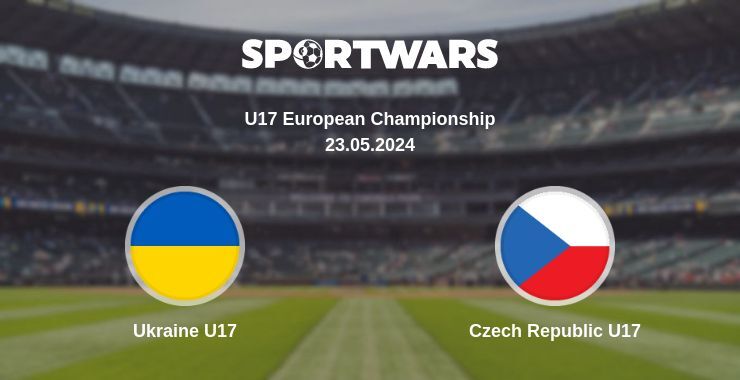 Ukraine U17 — Czech Republic U17 watch online for free 23.05.2024