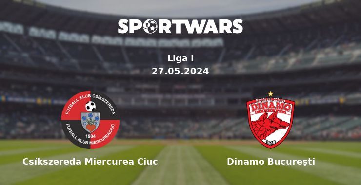 Csíkszereda Miercurea Ciuc — Dinamo București watch online for free 27.05.2024