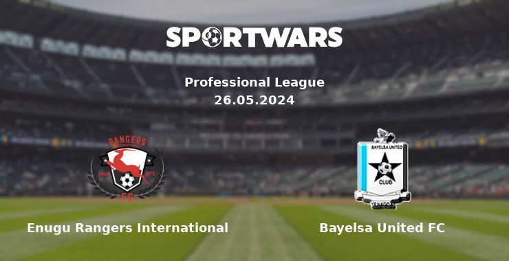 Enugu Rangers International — Bayelsa United FC watch online for free 26.05.2024