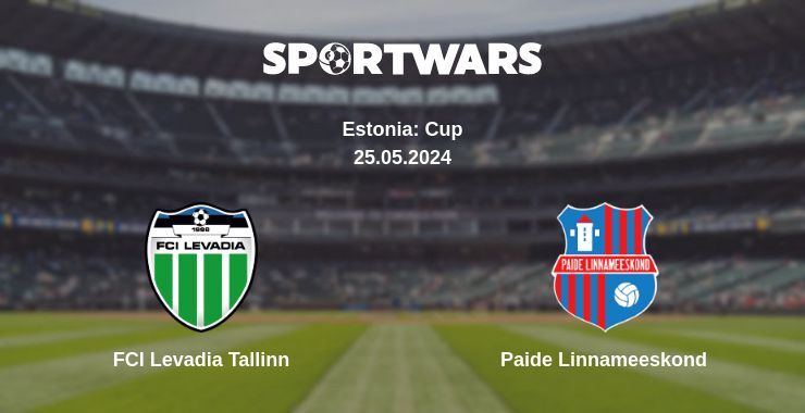 Result of the FCI Levadia Tallinn — Paide Linnameeskond match, 25.05.2024