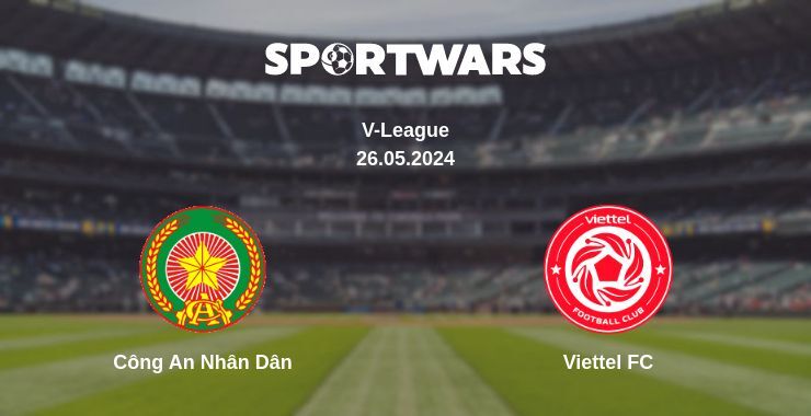 Công An Nhân Dân — Viettel FC watch online for free 26.05.2024