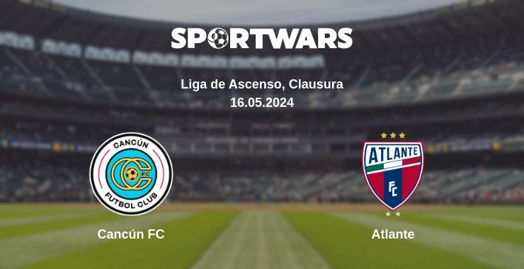 Cancún FC — Atlante watch online for free 16.05.2024