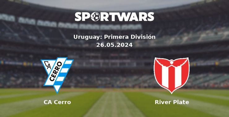 CA Cerro — River Plate watch online for free 26.05.2024