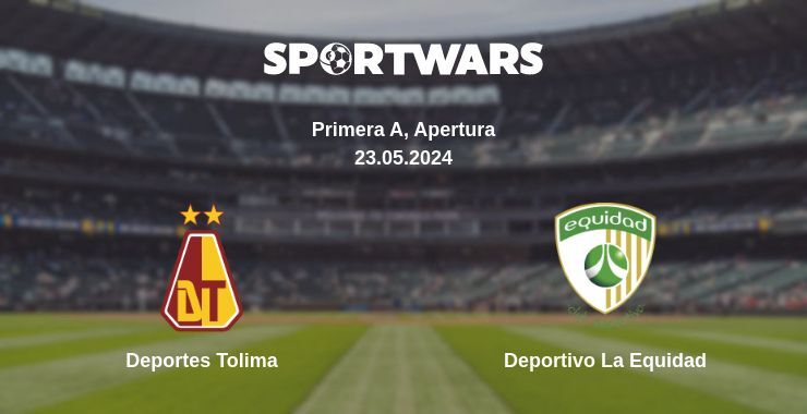 Result of the Deportes Tolima — Deportivo La Equidad match, 23.05.2024