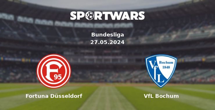 Fortuna Düsseldorf — VfL Bochum watch online for free 27.05.2024