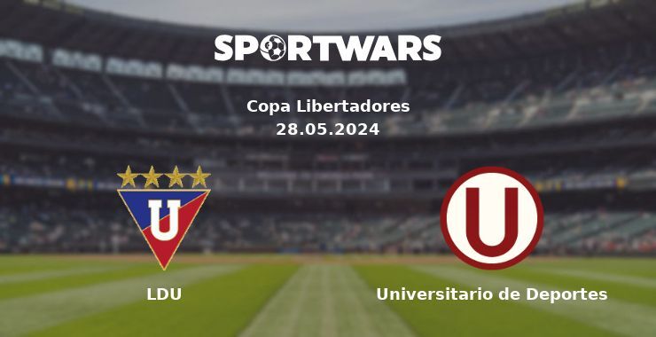 LDU — Universitario de Deportes watch online for free 28.05.2024