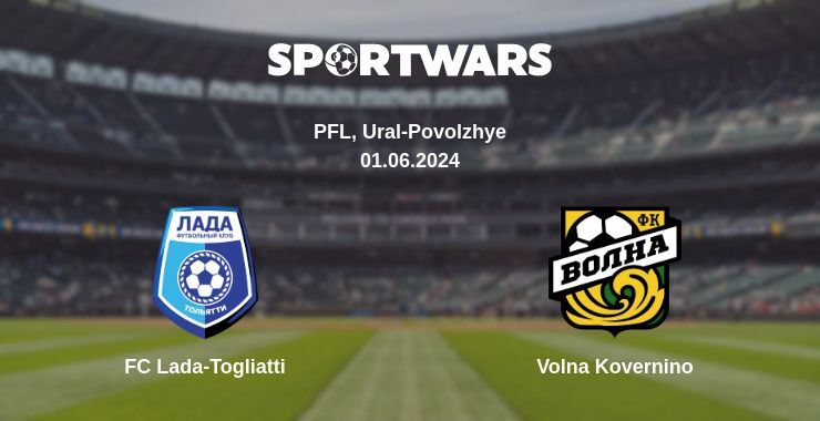 FC Lada-Togliatti — Volna Kovernino watch online for free 01.06.2024