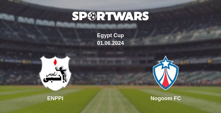 Result of the ENPPI — Nogoom FC match, 01.06.2024