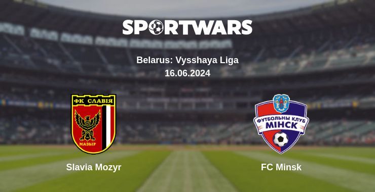 Slavia Mozyr — FC Minsk watch online for free 16.06.2024