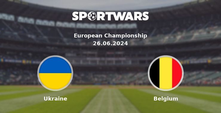 Ukraine — Belgium watch online for free 26.06.2024