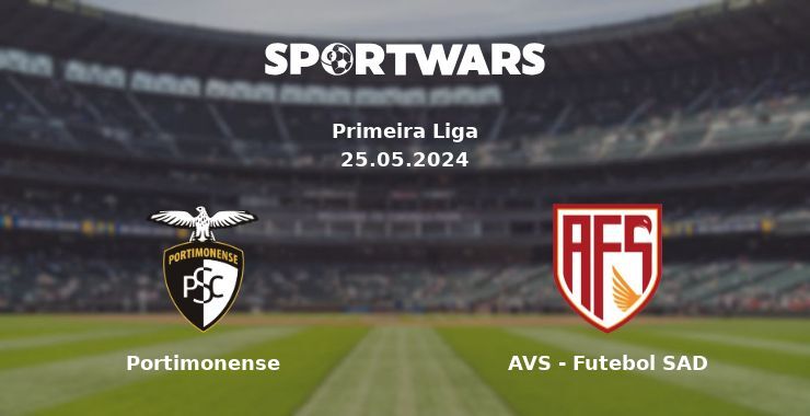 Portimonense — AVS - Futebol SAD watch online for free 25.05.2024