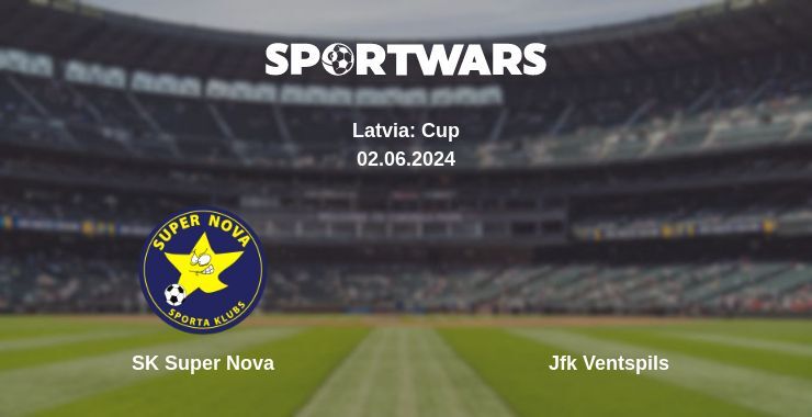 Result of the SK Super Nova — Jfk Ventspils match, 02.06.2024