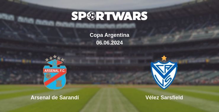 Arsenal de Sarandí — Vélez Sarsfield watch online for free 06.06.2024