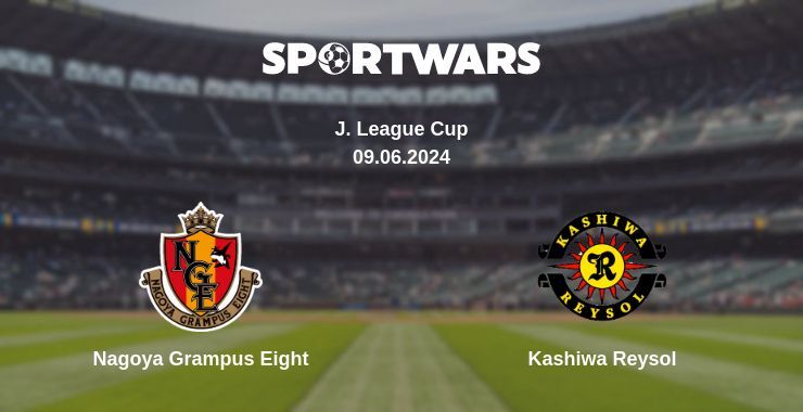 Result of the Nagoya Grampus Eight — Kashiwa Reysol match, 09.06.2024