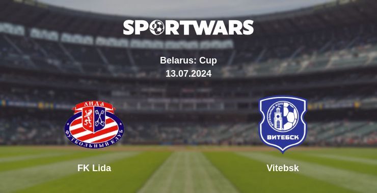 FK Lida — Vitebsk watch online for free 13.07.2024