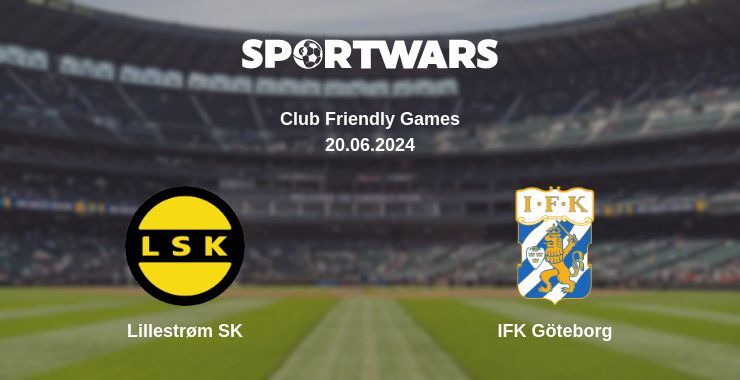 Lillestrøm SK — IFK Göteborg watch online for free 20.06.2024