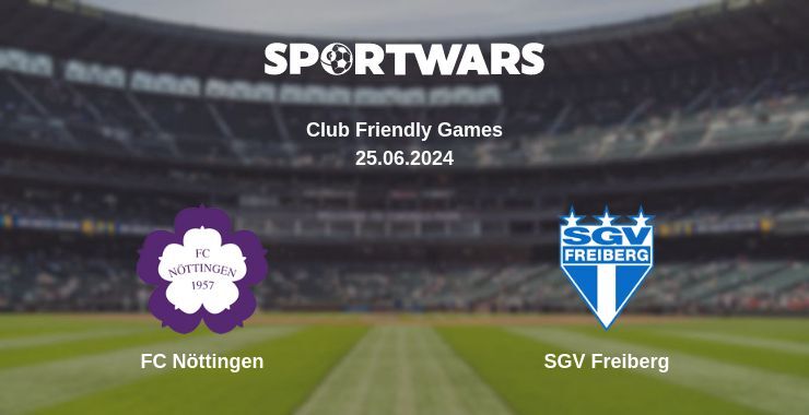 FC Nöttingen — SGV Freiberg watch online for free 25.06.2024