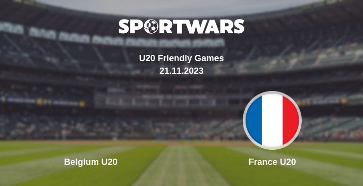 Belgium U20 — France U20 watch online for free 21.11.2023