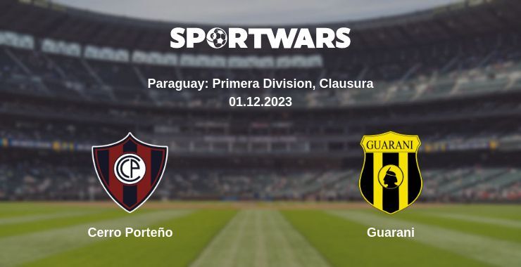 Cerro Porteño — Guarani watch online for free 01.12.2023