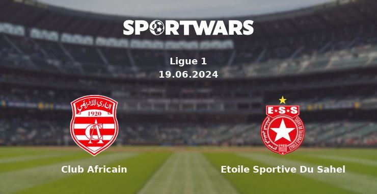 Club Africain — Etoile Sportive Du Sahel watch online for free 19.06.2024