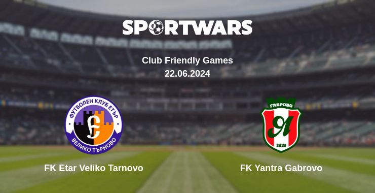 FK Etar Veliko Tarnovo — FK Yantra Gabrovo watch online for free 22.06.2024