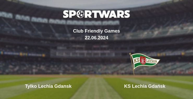 Tylko Lechia Gdansk — KS Lechia Gdańsk watch online for free 22.06.2024