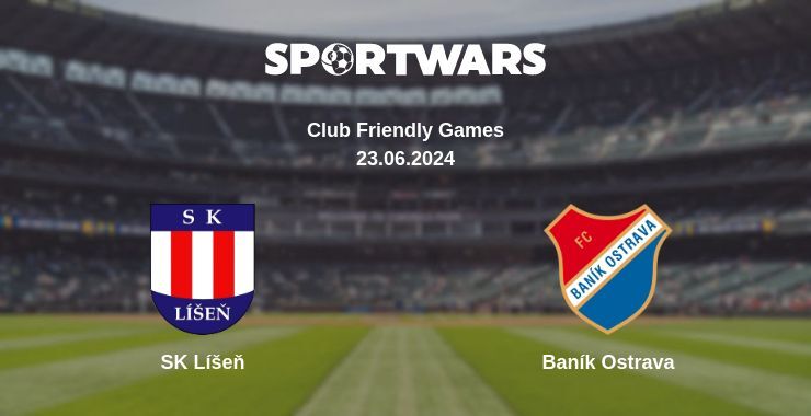 SK Líšeň — Baník Ostrava watch online for free 23.06.2024