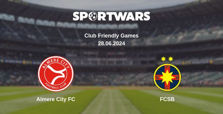 Almere City FC — FCSB watch online for free 28.06.2024