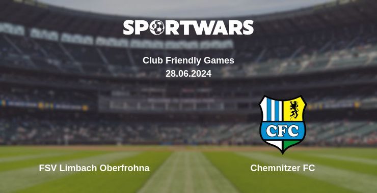 FSV Limbach Oberfrohna — Chemnitzer FC watch online for free 28.06.2024