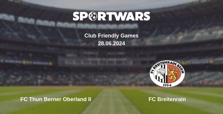 FC Thun Berner Oberland II — FC Breitenrain watch online for free 28.06.2024