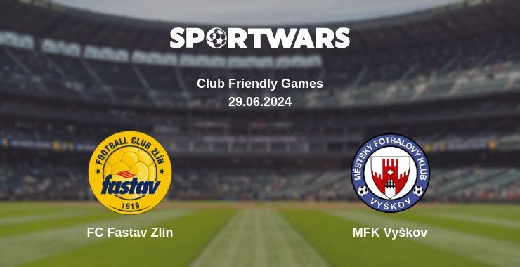 FC Fastav Zlín — MFK Vyškov watch online for free 29.06.2024