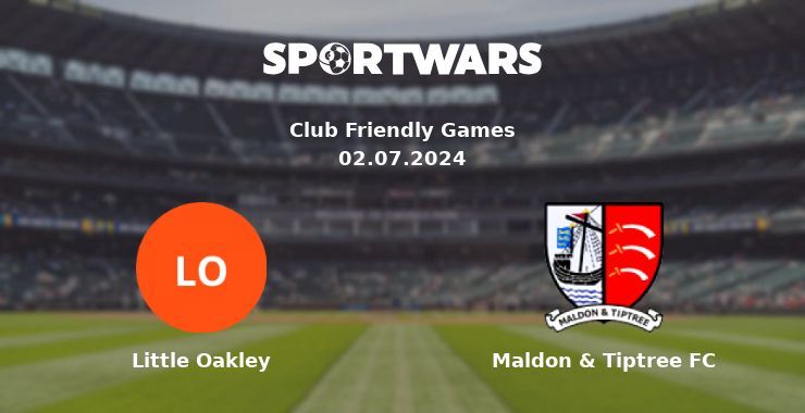 Little Oakley — Maldon & Tiptree FC watch online for free 02.07.2024