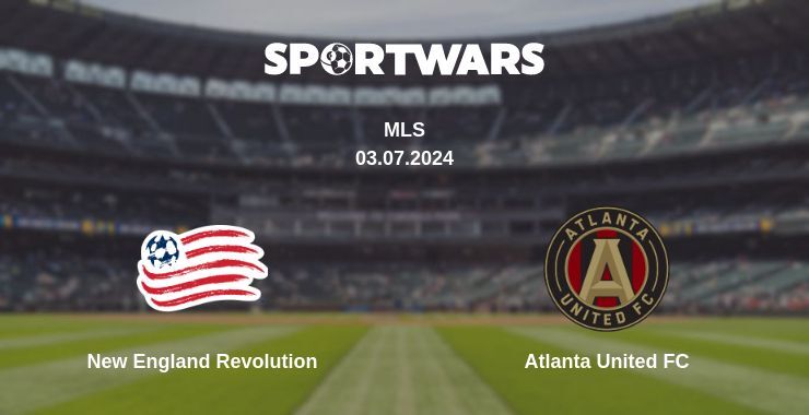 New England Revolution — Atlanta United FC watch online for free 03.07.2024