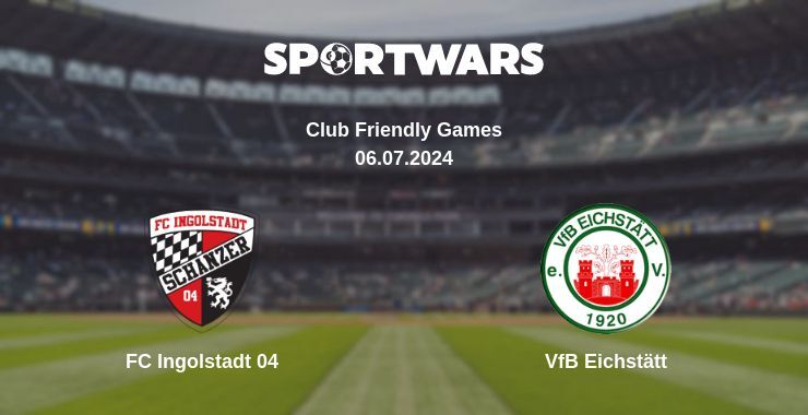 FC Ingolstadt 04 — VfB Eichstätt watch online for free 06.07.2024