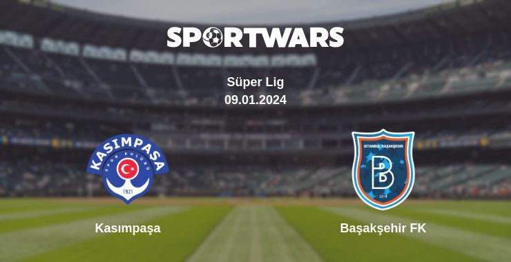 Kasımpaşa — Başakşehir FK watch online for free 09.01.2024