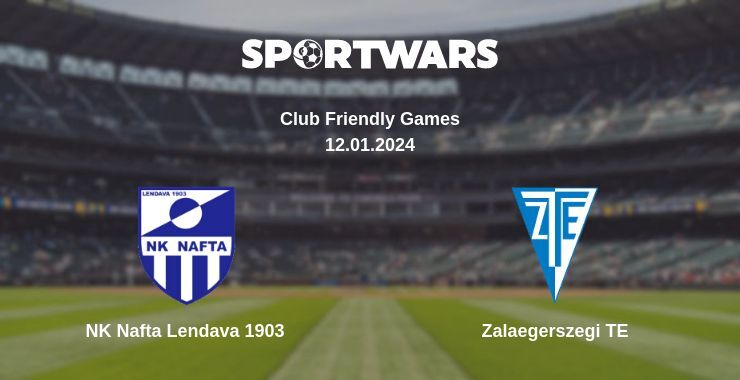 NK Nafta Lendava 1903 — Zalaegerszegi TE watch online for free 12.01.2024