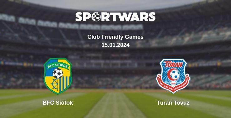 BFC Siófok — Turan Tovuz watch online for free 15.01.2024