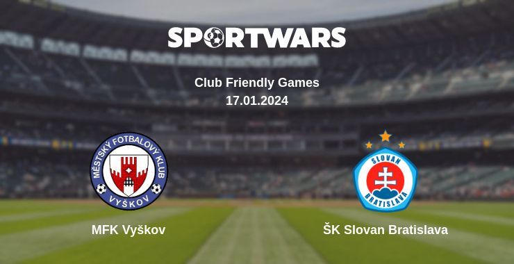 MFK Vyškov — ŠK Slovan Bratislava watch online for free 17.01.2024