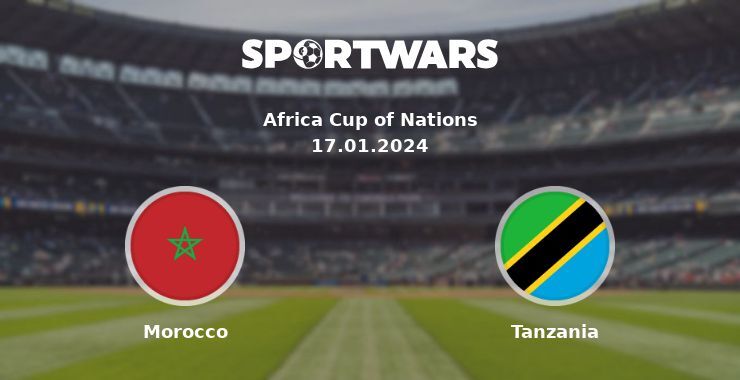 Morocco — Tanzania watch online for free 17.01.2024