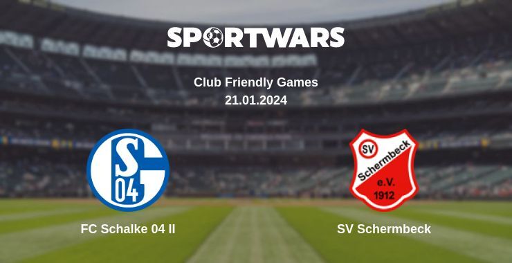 FC Schalke 04 II — SV Schermbeck watch online for free 21.01.2024