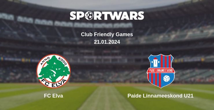 FC Elva — Paide Linnameeskond U21 watch online for free 21.01.2024