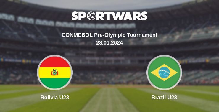 Bolivia U23 — Brazil U23 watch online for free 23.01.2024