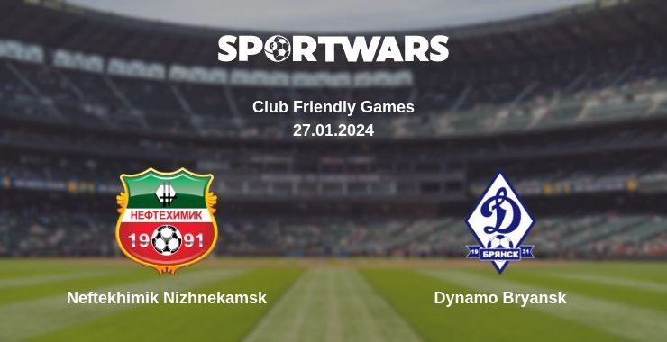 Neftekhimik Nizhnekamsk — Dynamo Bryansk watch online for free 27.01.2024