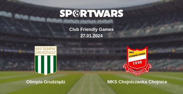 Olimpia Grudziądz — MKS Chojniczanka Chojnice, where to watch online broadcast