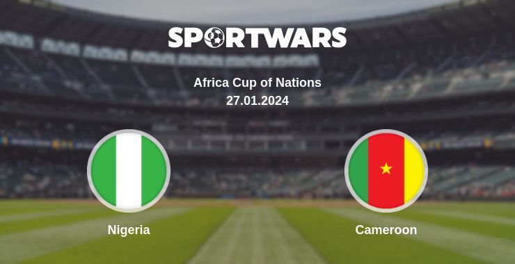 Nigeria — Cameroon, where to watch online broadcast, 27.01.2024