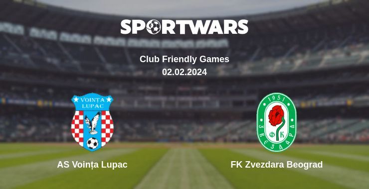 AS Voința Lupac — FK Zvezdara Beograd watch online for free 02.02.2024