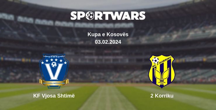 KF Vjosa Shtimë — 2 Korriku watch online for free 03.02.2024