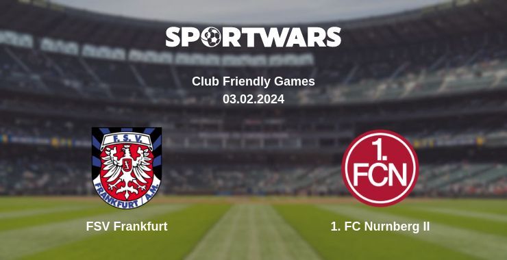 FSV Frankfurt — 1. FC Nurnberg II watch online for free 03.02.2024